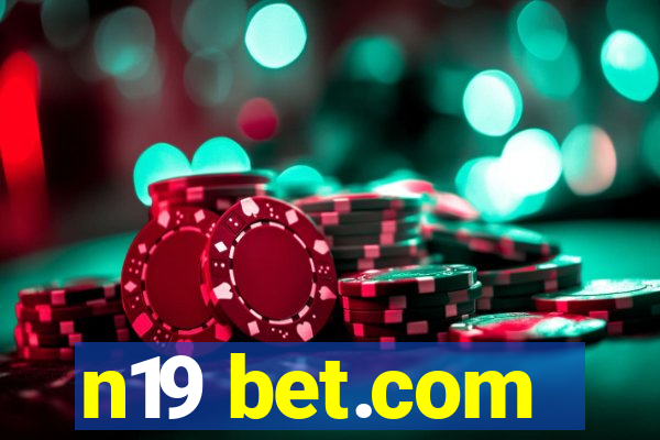 n19 bet.com